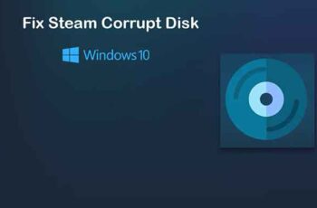 Cómo reparar el error de disco dañado de Steam en Windows 10
