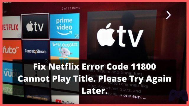 Que signifie le code d'erreur Netflix AVF 11800 et comment le corriger ?