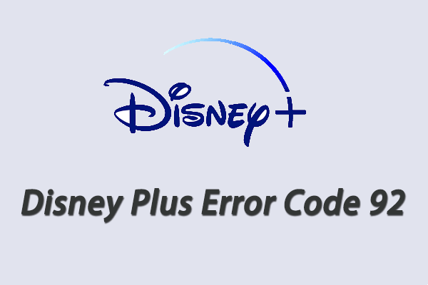 Qu'est-ce que cela signifie et comment corriger le code d'erreur 92 sur Disney Plus