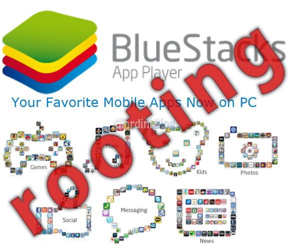 How to Root BlueStacks App Player