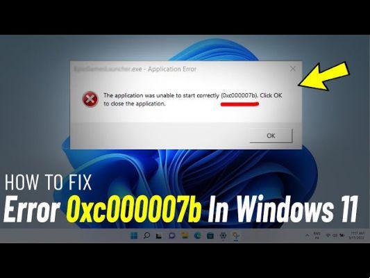 Qué Significa y Cómo solucionar el error 0xc00007b en windows 11